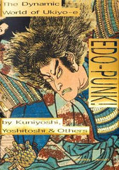 Paddington NSW, Edo-Punk!: The Dynamic World of Ukiyo-e by Kuniyoshi, Yoshitoshi & Others, Art & Design,ART,Shoko Haruki,Hardback,AR