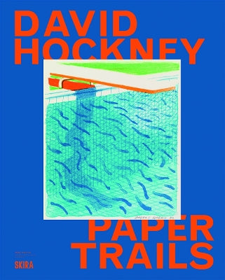 Paddington NSW, David Hockney: Paper Trails, Art & Design,ART,Shai Baitel,Hardback,,,AR,