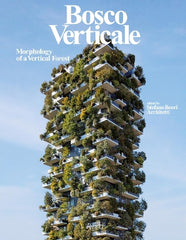 Bosco Verticale: Morphology of a Vertical Forest