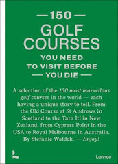 Paddington NSW, 150 golf courses you need to visit before you die, Travel,TRAVEL,Stefanie Waldek,Hardback,,,TR,BeautifulGolfCourses,travelguide,giftbook,golf,golfingholidays,sports,guidebook,golfcourses,golfer,golflovers,golfenthusiasts,150series,golfgame,golftour,green,