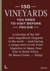 Paddington NSW, 150 Vineyards You Need to Visit Before You Die, Cooking, Food & Wine,COOKERY,Shana Clarke,Hardback,,,CO,travelguides,wine,vineyards,winemaking,winedestinations,winelovers,winebuffs,worldwines,