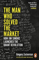 man who solved the market how jim simons launched the quant revolution shortlisted for the ft mckinsey business b