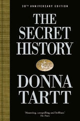 Paddington NSW, Fiction,HARD COVER FICTION,Donna Tartt,Paperback / softback,HF, The Secret History: 30th anniversary edition, Donna Tartt