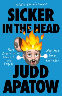 Paddington NSW, Sicker in the Head, Non-Fiction,ESSAYS / NEW JOURNALISM,Judd Apatow,Paperback / softback,Latest Releases,EN