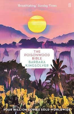 The Poisonwood Bible: Author of Demon Copperhead, Winner of the Women’s Prize for Fiction