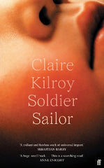 Soldier Sailor: 'One of the finest novels published this year' The Sunday Times