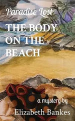 The Body on the Beach: Paradise Lost