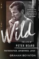 Paddington NSW, Wild: The Life of Peter Beard: Photographer, Adventurer, Lover, Non-Fiction,BIOGRAPHY,Graham Boynton,Paperback / softback,BI