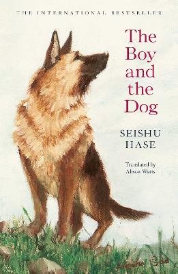Paddington NSW, Fiction,HARD COVER FICTION,Seishu Hase,Paperback / softback,HF, The Boy and the Dog