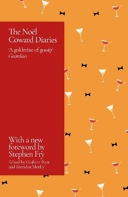 The Noel Coward Diaries: With a Foreword by Stephen Fry