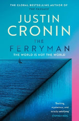 The Ferryman: The Brand New Epic from the Visionary Bestseller of The Passage Trilogy