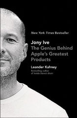 Paddington NSW, Jony Ive: The Genius Behind Apple's Greatest Products, Non-Fiction,BIOGRAPHY,Leander Kahney,Paperback / softback,BI