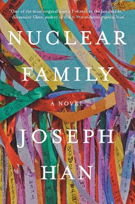 Paddington NSW,Fiction,HARD COVER FICTION,Joseph Han,Paperback / softback,Latest Releases,HF,Nuclear Family: A Novel