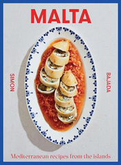 Paddington NSW, Malta: Mediterranean Recipes From The Islands, Cooking, Food & Wine,COOKERY,Simon Bajada,Paperback / softback,Latest Releases,CO