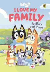 Paddington NSW, Bluey: I Love My Family: A Valentine's Day Book by Bluey and Bingo, Childrens,CHILDRENS,Bluey,Paperback / softback,Latest Releases,CH