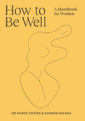 how to be well a handbook for women