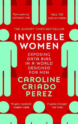 invisible women exposing data bias in a world designed for men