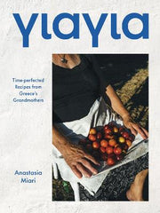 Paddington NSW, Yiayia: Time-perfected Recipes from Greece's Grandmothers, Cooking, Food & Wine,COOKERY,Anastasia Miari,Hardback,Latest Releases,CO