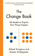 Paddington NSW, The Change Book: Fifty models to explain how things happen, Non-Fiction,BUSINESS,Mikael Krogerus,Paperback / softback,Latest Releases,BU