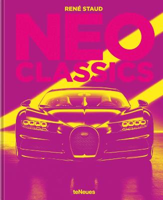 Paddington NSW, Neo Classics: From Factory to Legendary in 0 Seconds, Art & Design,FASHION,Rene Staud,Hardback,FA