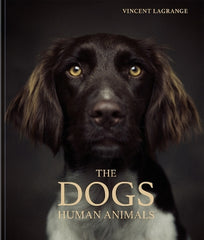 The Dogs: Human Animals