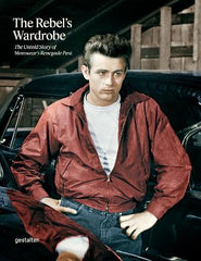 Paddington NSW, The Rebel's Wardrobe: The Untold Story of Menswear's Renegade Past, Art & Design,FASHION,gestalten,Hardback,FA