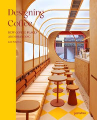 Paddington NSW, Designing Coffee: New Coffee Places and Branding, Art & Design,ARCHITECTURE,Lani gestalten,Paperback / softback,Latest Releases,AC